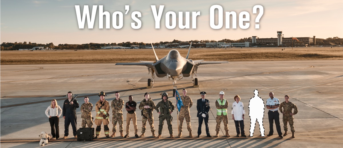 Graphic stating "Who's Your One?" showing a row of Airmen with one missing